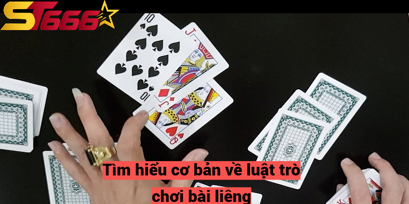 Luật chơi bài liêng dễ dàng, dễ tiếp cận cho người mới