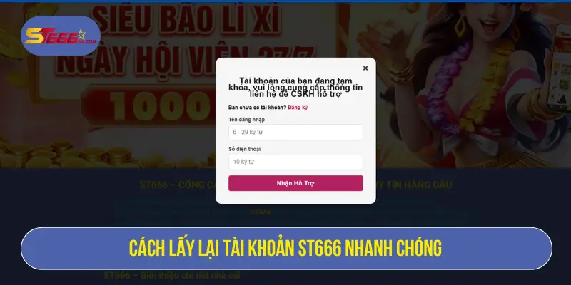 Cách lấy lại tài khoản ST666 nhanh chóng