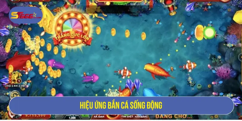 Hiệu ứng bắn cá sống động